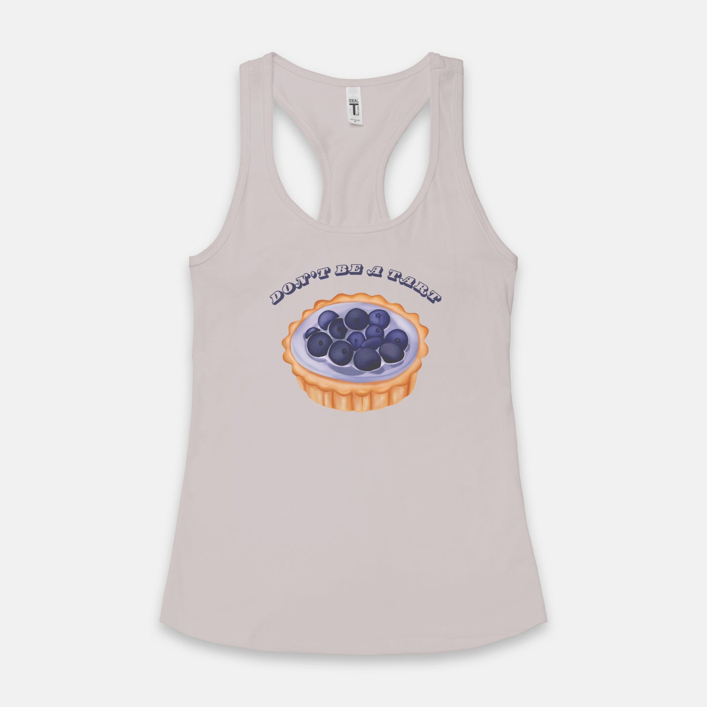 Don't Be A Tart Racerback Tank