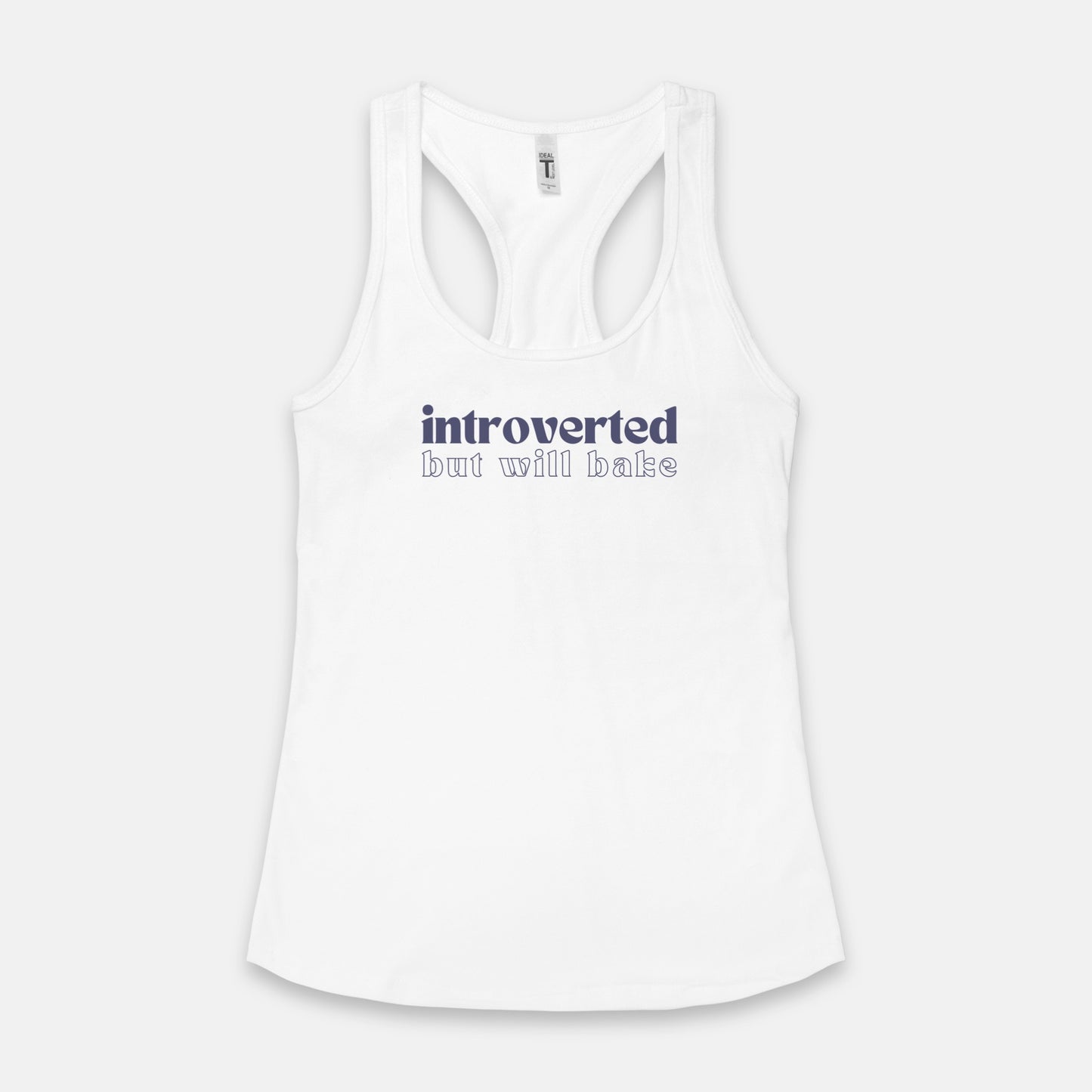 Introverted But Will Bake Racerback Tank