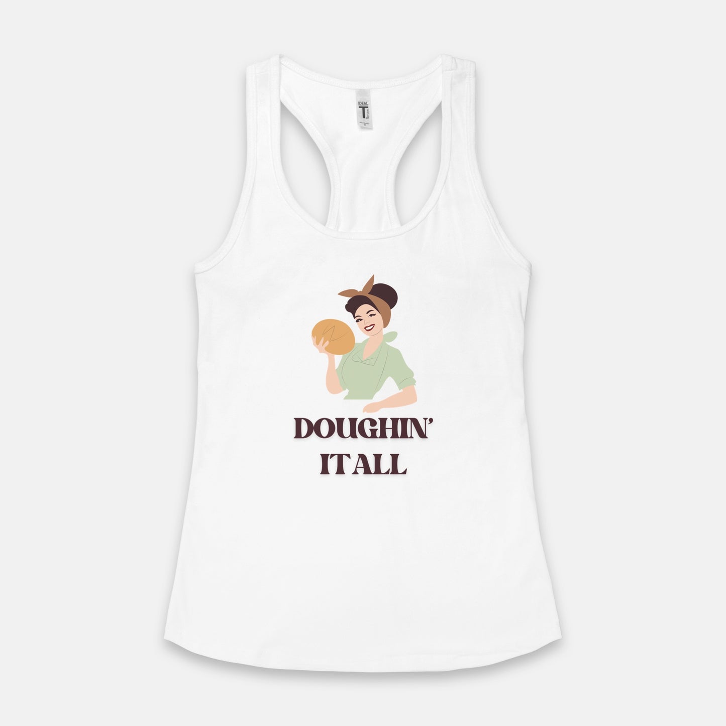 Doughin' It All Racerback Tank