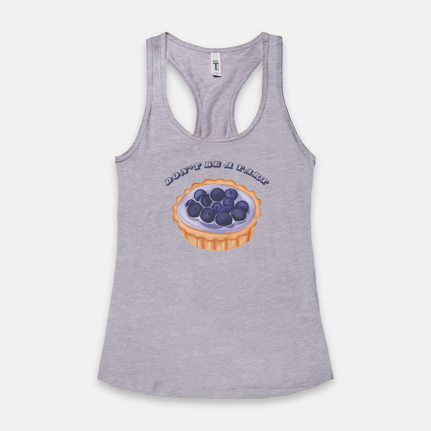 Don't Be A Tart Racerback Tank