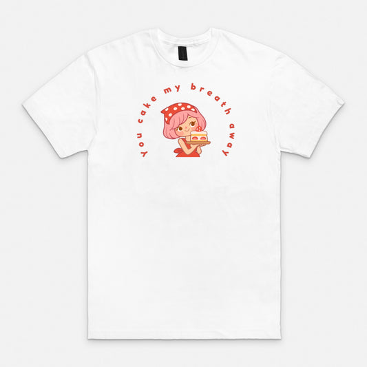 You Cake My Breath Away Soft-style T-Shirt