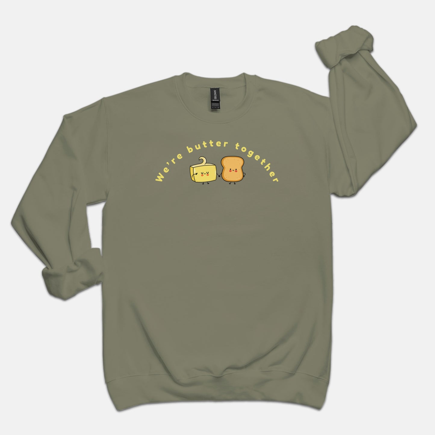 We're Butter Together Crew Neck Sweatshirt