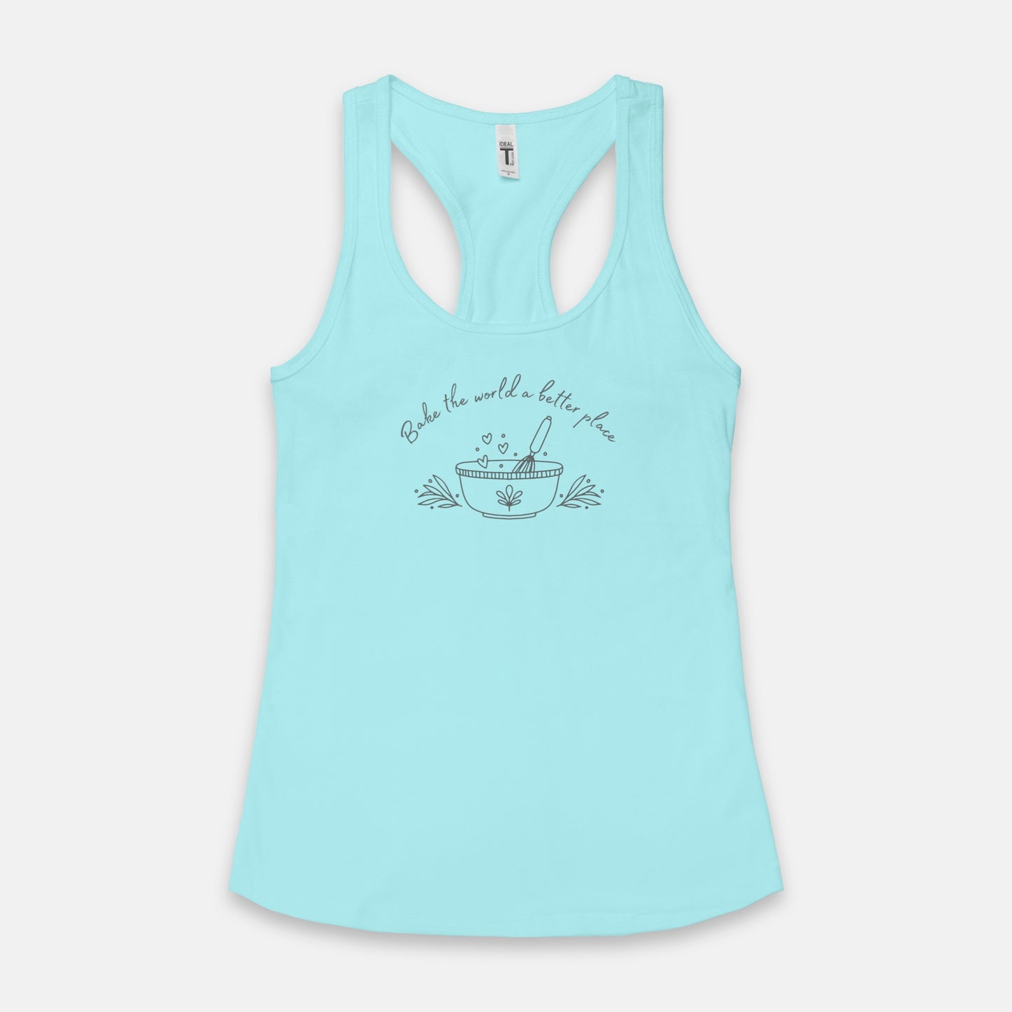 Bake The World A Better Place Racerback Tank