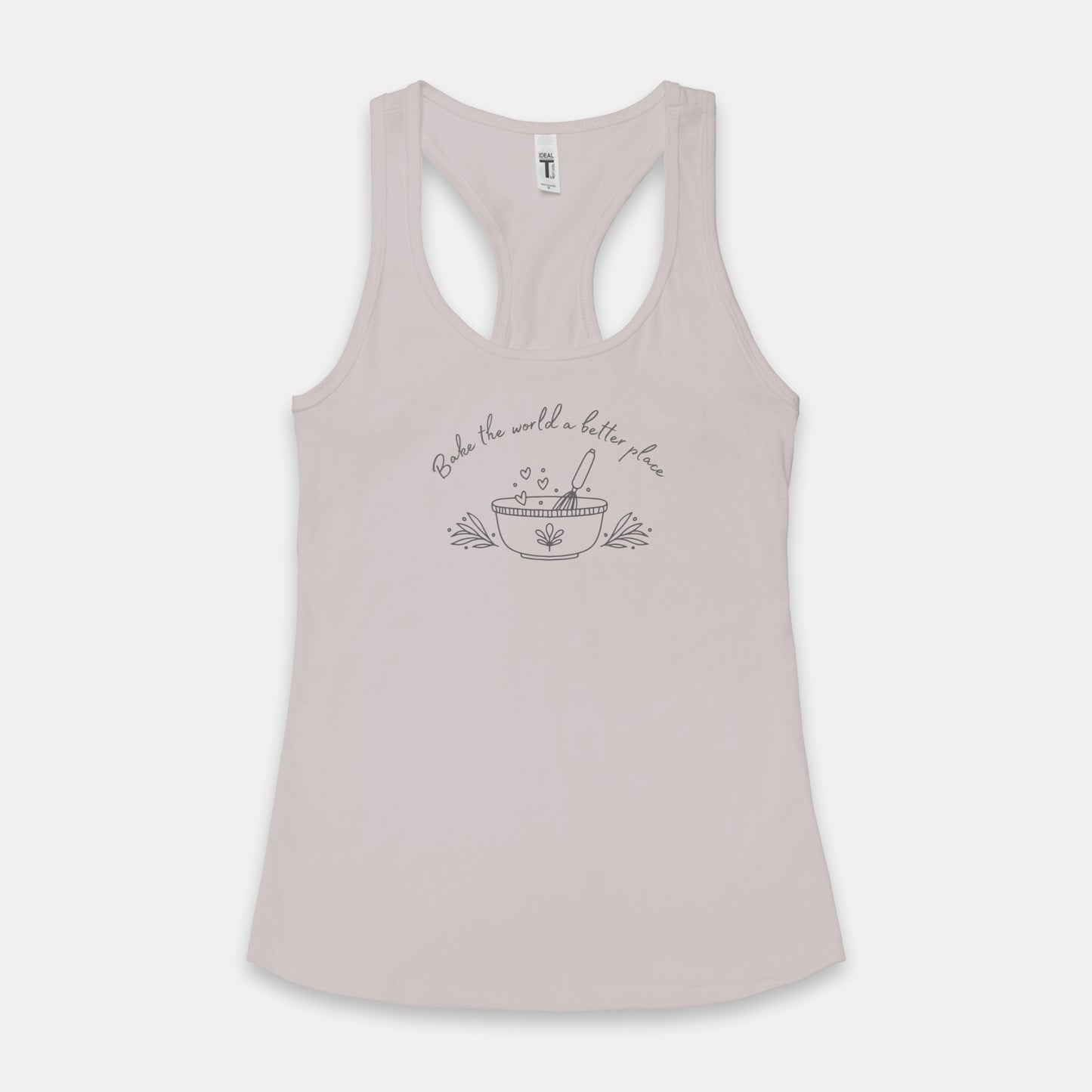 Bake The World A Better Place Racerback Tank
