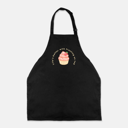 Life’s Batter With Frosting On Top Apron