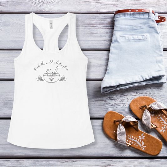 Bake The World A Better Place Racerback Tank