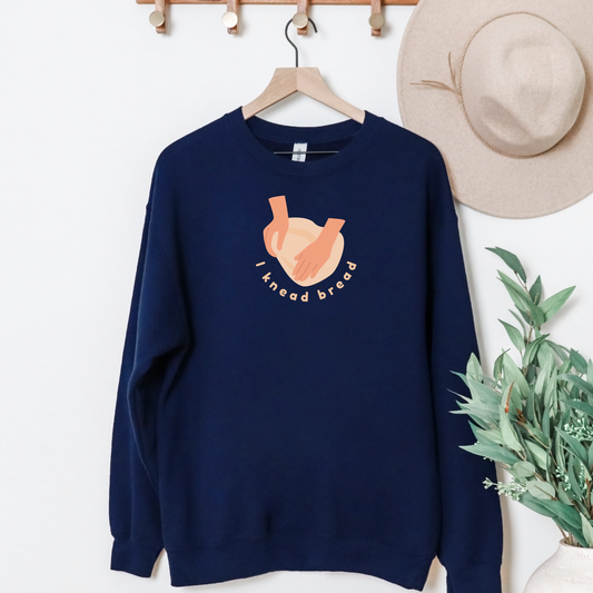 I Knead Bread Crew Neck Sweatshirt