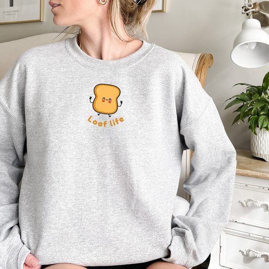 Loaf Life Crew Neck Sweatshirt