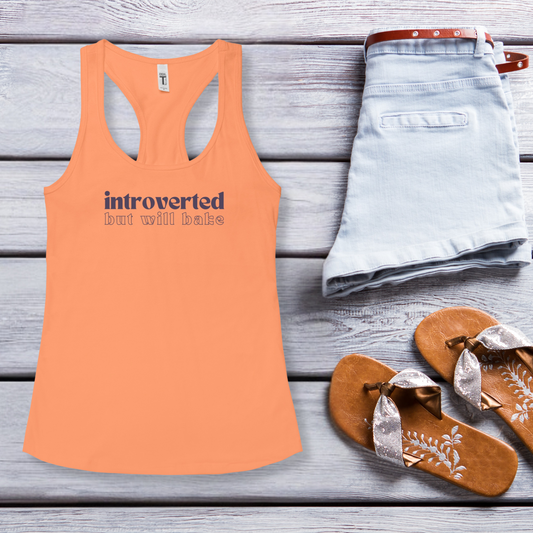Introverted But Will Bake Racerback Tank